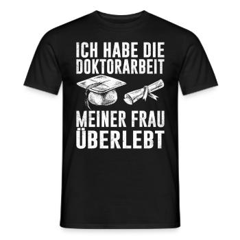 Dissertation Doktorarbeit Meiner Frau Überlebt - Männer T-Shirt - Schwarz - Vorne - AI Model Male 178 light (178cm)
