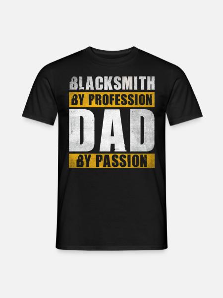 Dad By Passion Profession Blacksmith - Men's T-Shirt - black