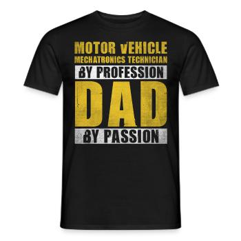 Dad By Passion Profession Automotive Mechatronics - Men's T-Shirt - black - Front - AI Model Male 178 light (178cm)