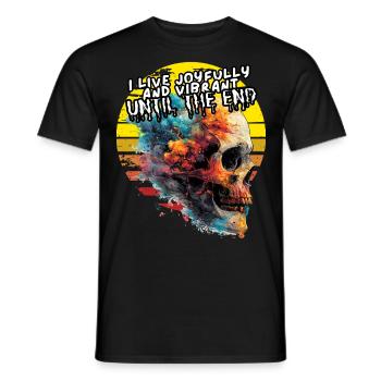I live joyfully and vibrant until the end. Leben, - Männer T-Shirt - Schwarz - Vorne - AI Model Male 178 light (178cm)