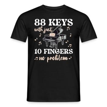 88 Keys With just 10 fingers no problem - Men's T-Shirt - black - Front - AI Model Male 178 light (178cm)
