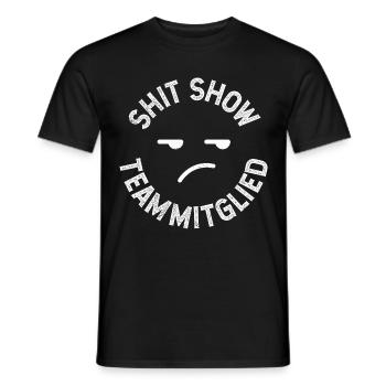 Bürokollege Shit Show Team Mitglied Coworker - Männer T-Shirt - Schwarz - Vorne - AI Model Male 178 light (178cm)