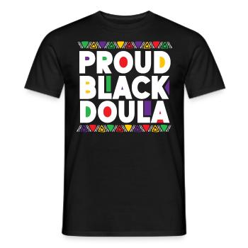 Doula Birth Worker Proud Black - Männer T-Shirt - Schwarz - Vorne - AI Model Male 178 light (178cm)