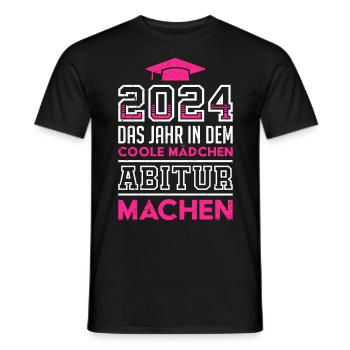 2024 Das Jahr in dem Coole Mädchen Abitur Machen - Männer T-Shirt - Schwarz - Vorne - AI Model Male 178 light (178cm)