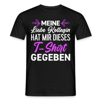 Lieblingskollege hat mir dieses Shirt Gegeben - Männer T-Shirt - Schwarz - Vorne - AI Model Male 178 light (178cm)