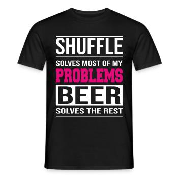 Shuffle solves problems, beer solves the rest - Men's T-Shirt - black - Front - AI Model Male 178 light (178cm)