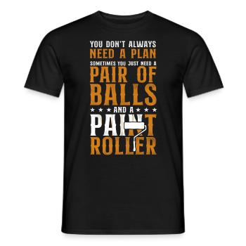 House Painter Decorator You Don't - Männer T-Shirt - Schwarz - Vorne - AI Model Male 178 light (178cm)