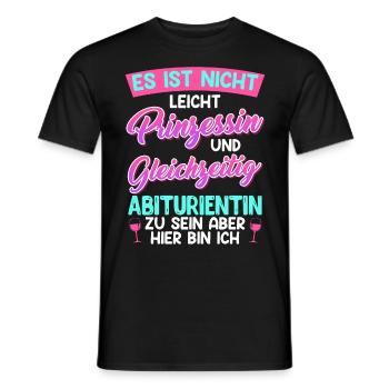 Abitur Nicht Leicht PRINZESSIN und ABITURIENTIN - Männer T-Shirt - Schwarz - Vorne - AI Model Male 178 light (178cm)