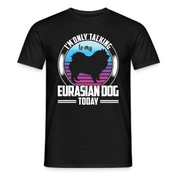 Rede nur mit Eurasier Eurasian Spitz - Männer T-Shirt - Schwarz - Vorne - AI Model Male 178 light (178cm)