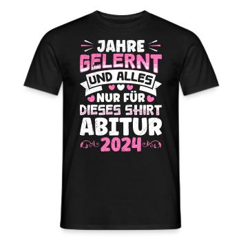 Abiturientin Jahre Gelernt Nur für dieses Shirt - Männer T-Shirt - Schwarz - Vorne - AI Model Male 178 light (178cm)