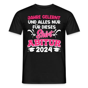 High School Diploma 2024 Years Learned For This Shirt - Men's T-Shirt - black - Front - AI Model Male 178 light (178cm)