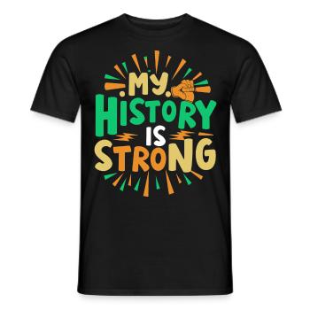 My History Is Strong, Black History Month - Men's T-Shirt - black - Front - AI Model Male 178 light (178cm)