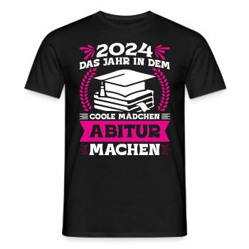 2024 Das Jahr in dem Coole Mädchen Abitur Machen - Männer T-Shirt - Schwarz - Vorne - AI Model Male 178 light (178cm)