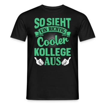 Mitarbeiter So Sieht ein Richtig Cooler Kollege - Männer T-Shirt - Schwarz - Vorne - AI Model Male 178 light (178cm)