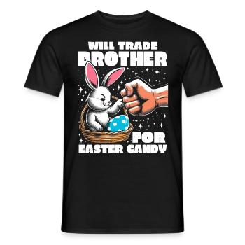 Will Trade Brother For Easter Candy - Men's T-Shirt - black - Front - AI Model Male 178 light (178cm)