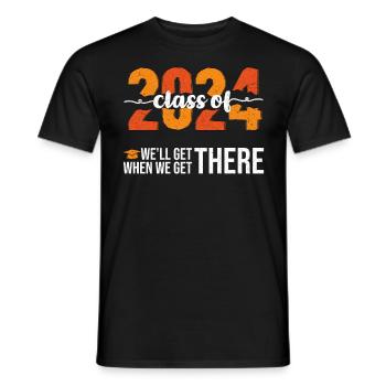 Abiturienten Class of 2024 We'll Get There - Männer T-Shirt - Schwarz - Vorne - AI Model Male 178 light (178cm)