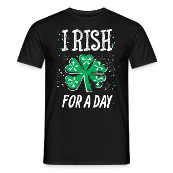 Irish For A Day St Patrick's Day Shamrock Funny - Men's T-Shirt - black - Front - AI Model Male 178 light (178cm)