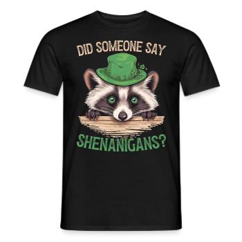 Did Someone Say Shenanigans? Cute Raccoon - Men's T-Shirt - black - Front - AI Model Male 178 light (178cm)