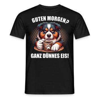 Guten Morgen ganz dünnes Eis Australian Shepherd - Männer T-Shirt - Schwarz - Vorne - AI Model Male 178 light (178cm)