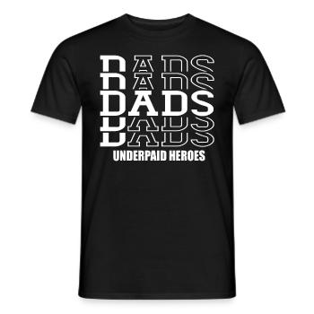Dads Underpaid Heroes Dad Saying Dad Father's Day - Men's T-Shirt - black - Front - AI Model Male 178 light (178cm)