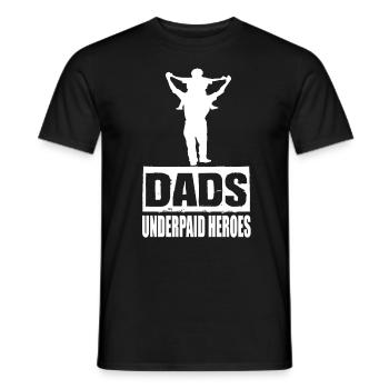 Dads Underpaid Heroes Dad Saying Dad Father's Day - Men's T-Shirt - black - Front - AI Model Male 178 light (178cm)