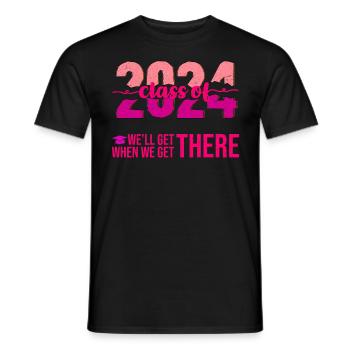 Abiturienten Class of 2024 We'll Get There - Männer T-Shirt - Schwarz - Vorne - AI Model Male 178 light (178cm)