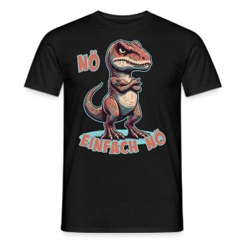 Nö einfach Nö Tyrannosaurus Rex Dino frecher T-Re - Men's T-Shirt - black - Front - AI Model Male 178 light (178cm)