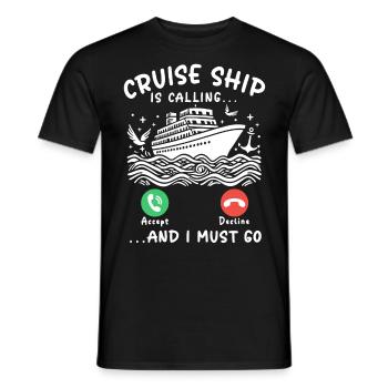 Cruise ship is calling and I must go - Männer T-Shirt - Schwarz - Vorne - AI Model Male 178 light (178cm)