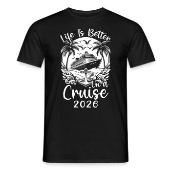 Life Is Better On A Cruise 2026 - Men's T-Shirt - black - Front - AI Model Male 178 light (178cm)