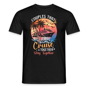 Couples That Cruise Together Stay Together - Männer T-Shirt - Schwarz - Vorne - AI Model Male 178 light (178cm)