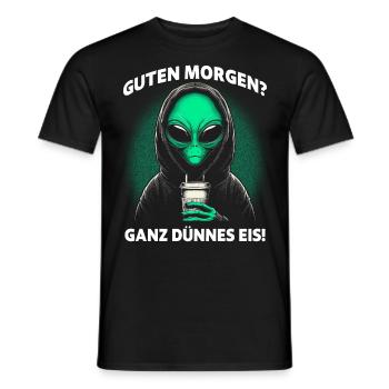 Good Morning Very Thin Ice Alien Coffee Saying - Men's T-Shirt - black - Front - AI Model Male 178 light (178cm)