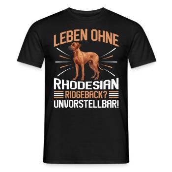 Ridgeback LEBEN OHNE RHODESIAN RIDGEBACK - Männer T-Shirt - Schwarz - Vorne - AI Model Male 178 light (178cm)