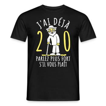 20 Ans Anniversaire Humour 20ème J'ai déjà 20 ans - T-shirt homme - noir - Devant - AI Model Male 178 light (178cm)