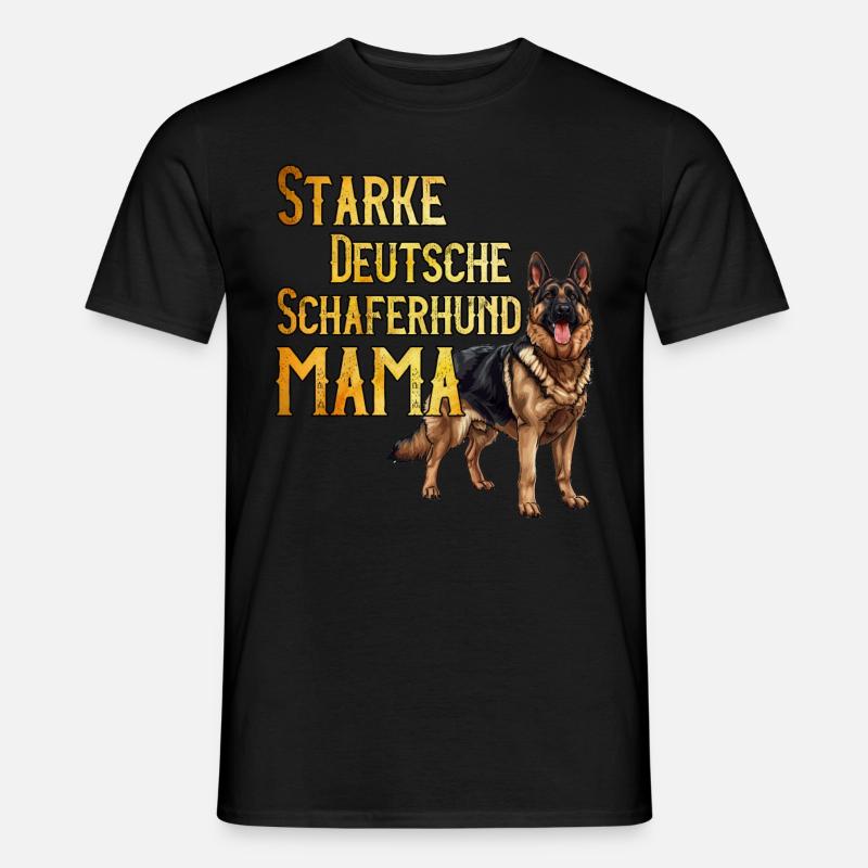 Hundemama STARKE DEUTSCHE SCHÄFERHUND MAMA - Männer T-Shirt - Schwarz
