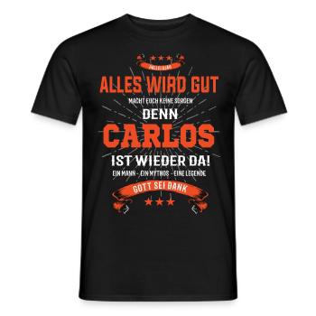 Everything's going to be alright 'cause Carlos Is there Outfit - Men's T-Shirt - black - Front - AI Model Male 178 light (178cm)
