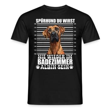 Ridgeback SPÜRHUND NIE WIEDER ALLEIN IM BADEZIMMER - Männer T-Shirt - Schwarz - Vorne - AI Model Male 178 light (178cm)