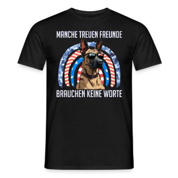 Malinois MANCHE TREUE FREUNDE BRAUCHEN KEINE WORTE - Männer T-Shirt - Schwarz - Vorne - AI Model Male 178 light (178cm)