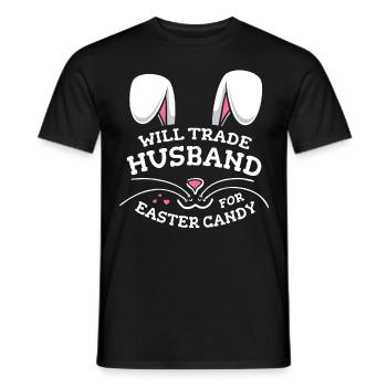 Will Trade Husband For Easter Candy - Men's T-Shirt - black - Front - AI Model Male 178 light (178cm)