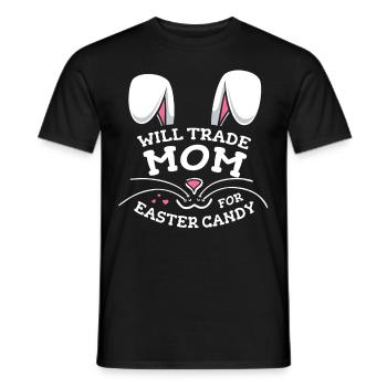 Will Trade Mom For Easter Candy - Men's T-Shirt - black - Front - AI Model Male 178 light (178cm)