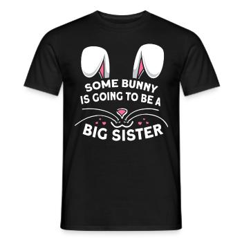 Some Bunny Is Going To Be A Big Sister Easter - Men's T-Shirt - black - Front - AI Model Male 178 light (178cm)