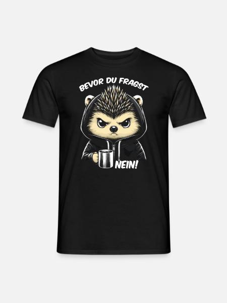 Bevor Du Fragst Nein - Männer T-Shirt - Schwarz