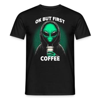 Ok But First Coffee - Männer T-Shirt - Schwarz - Vorne - AI Model Male 178 light (178cm)