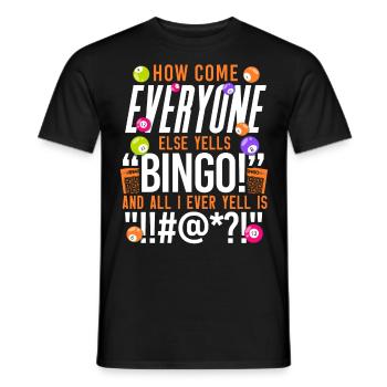 Joueur de bingo Comment se fait-il que tout le monde - T-shirt homme - noir - Devant - AI Model Male 178 light (178cm)