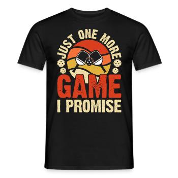 Just One More Game I Promise Pickleball - Männer T-Shirt - Schwarz - Vorne - AI Model Male 178 light (178cm)