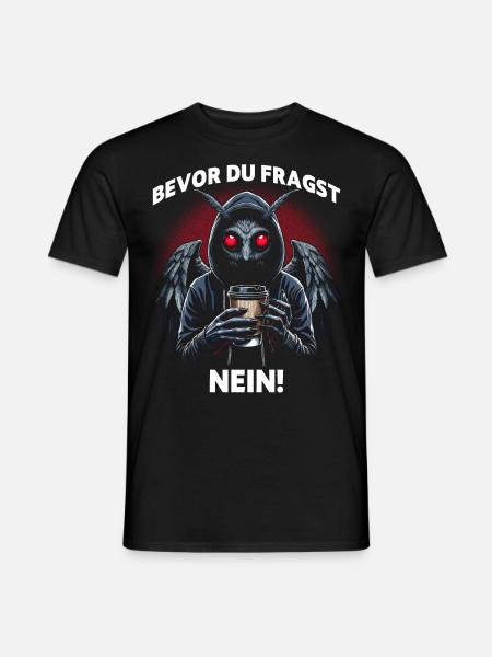 Before you ask: No! - Men's T-Shirt - black