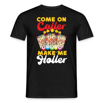 Bingo Player Come On Caller Make - Men's T-Shirt - black - Front - AI Model Male 178 light (178cm)