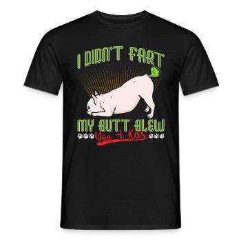 Frenchie Didn't Fart My Butt Blew You A Kiss Dogs - Men's T-Shirt - black - Front - AI Model Male 178 light (178cm)