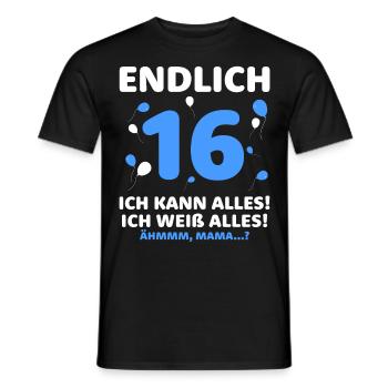 Finally 16 I can do it all, I know everything - Men's T-Shirt - black - Front - AI Model Male 178 light (178cm)