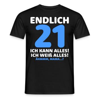 Finally 21 I can do everything I know everything - Men's T-Shirt - black - Front - AI Model Male 178 light (178cm)