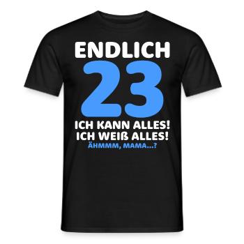 Finally 23 I can do everything I know everything - Men's T-Shirt - black - Front - AI Model Male 178 light (178cm)